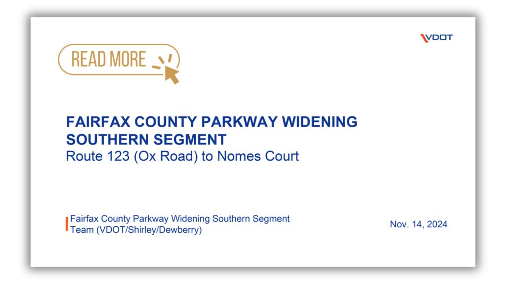 Click to view the latest parkway widening presentation from V-DOT.